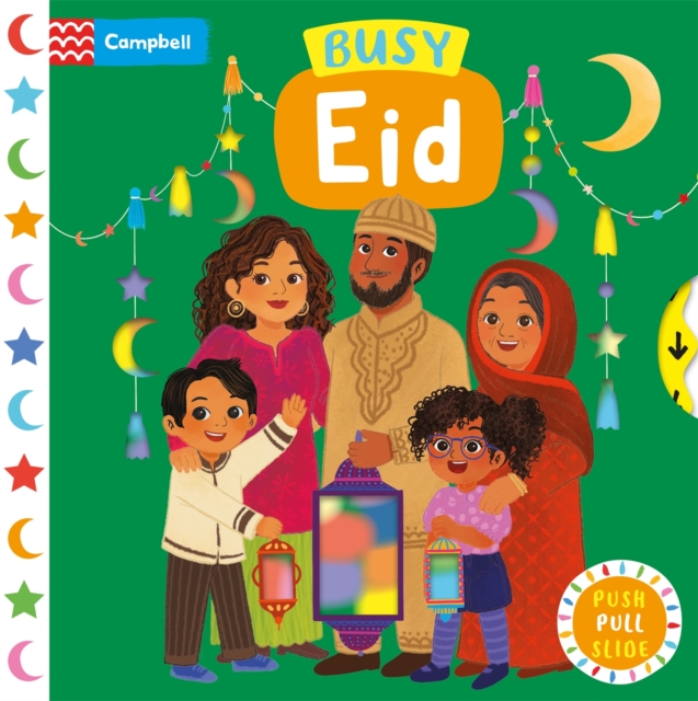 Busy Eid : The perfect gift to celebrate Ramadan and Eid with your toddler!, Board book Book