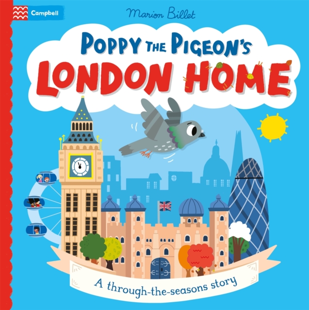 Poppy the Pigeon's London Home : A through-the-seasons story, Paperback / softback Book