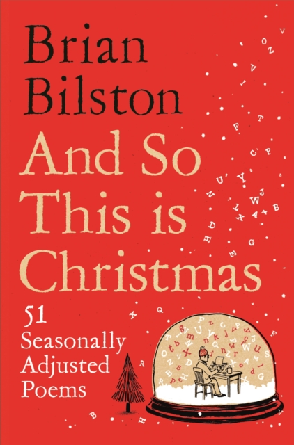 And So This is Christmas : 51 Seasonally Adjusted Poems, Hardback Book