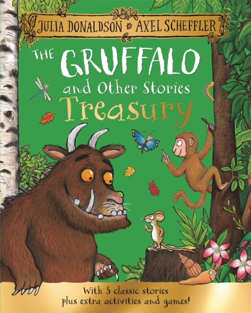 The Gruffalo and Other Stories Treasury : With 3 classic stories plus extra activities and games!, Hardback Book