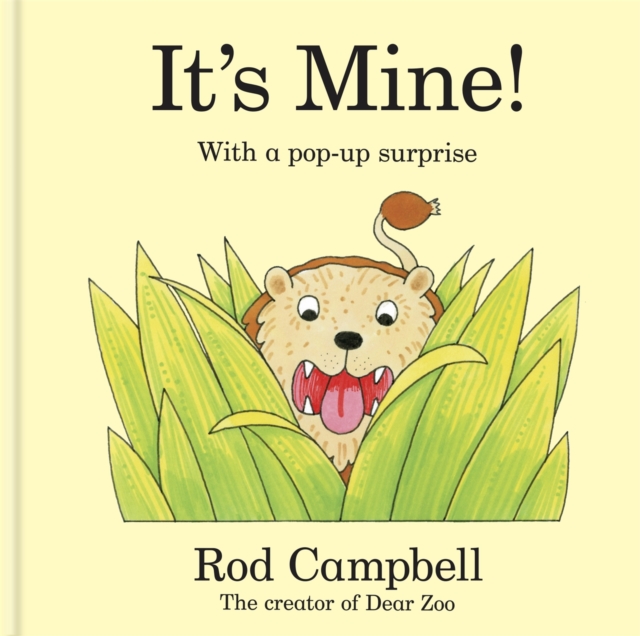 It's Mine! : A pop-up jungle book from the creator of Dear Zoo, Board book Book