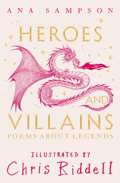 Heroes and Villains : Poems About Legends, Hardback Book