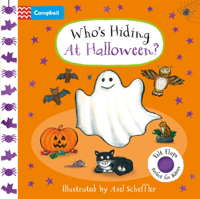 Who's Hiding At Halloween? : A Felt Flaps Book - the perfect Halloween gift for babies!, Board book Book