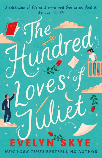 The Hundred Loves of Juliet : An epic reimagining of a legendary love story, EPUB eBook