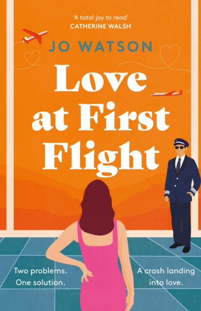 Love　First　Watson:　comedy　The　with!:　at　Telegraph　away　Flight　fly　romantic　heart-soaring　to　fake-dating　Jo　9781035400539:　bookshop