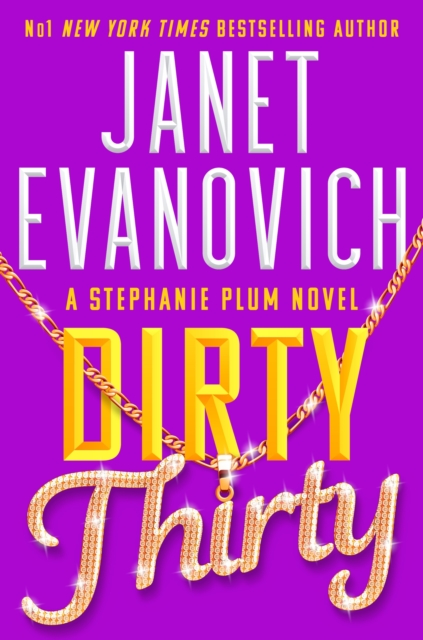Dirty Thirty : Stephanie Plum 30, Hardback Book