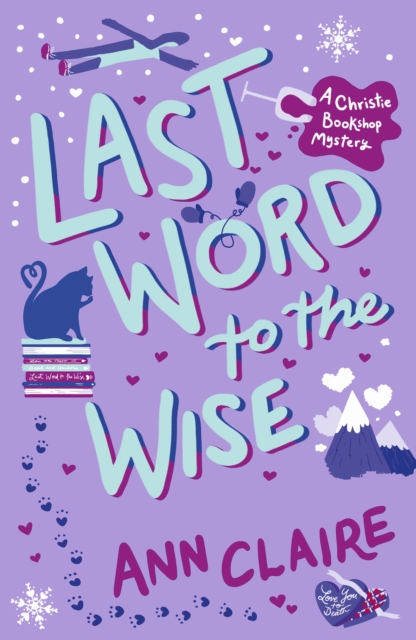 Last Word to the Wise : A charming and addictive cosy murder mystery, Paperback / softback Book