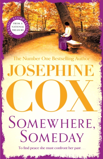 Somewhere, Someday : Sometimes the past must be confronted, Paperback / softback Book