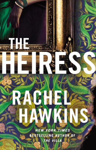 The Heiress : The deliciously dark and gripping new thriller from the New York Times bestseller, EPUB eBook