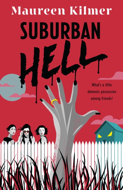 Suburban Hell : The creepy debut novel for fans of My Best Friend's Exorcism, Paperback / softback Book