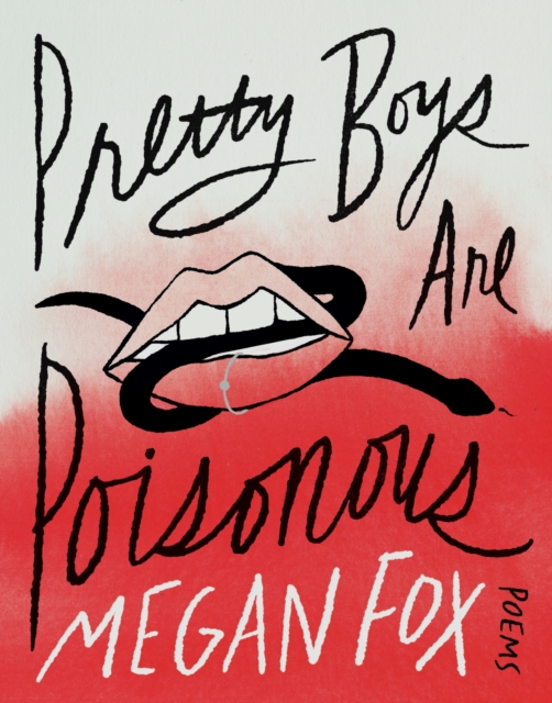 Pretty Boys Are Poisonous : Poems: A Collection of F**ked Up Fairy Tales, EPUB eBook