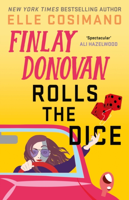 Finlay Donovan Rolls the Dice : 'the perfect blend of mystery and romcom' Ali Hazelwood, Paperback / softback Book