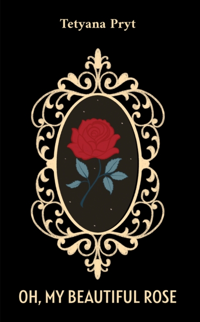 Oh, My Beautiful Rose, Paperback / softback Book