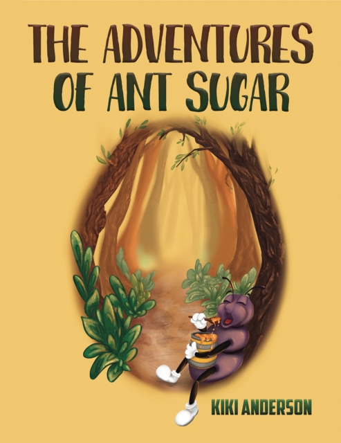 The Adventures of Ant Sugar, Paperback / softback Book