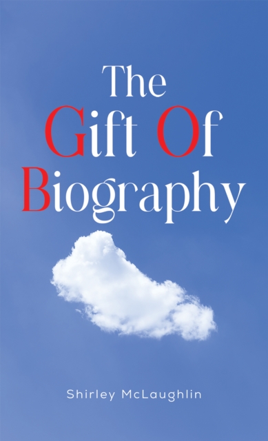 The Gift of Biography, Paperback / softback Book