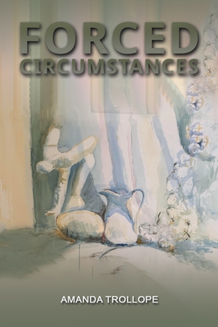 Forced Circumstances, Paperback / softback Book