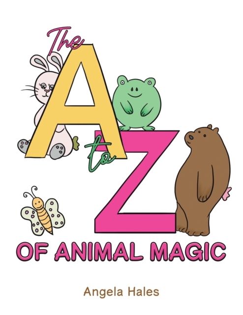 The A to Z of Animal Magic, Paperback / softback Book