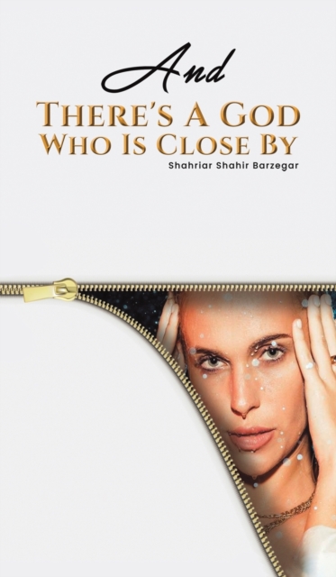 And There's A God Who Is Close By, Hardback Book