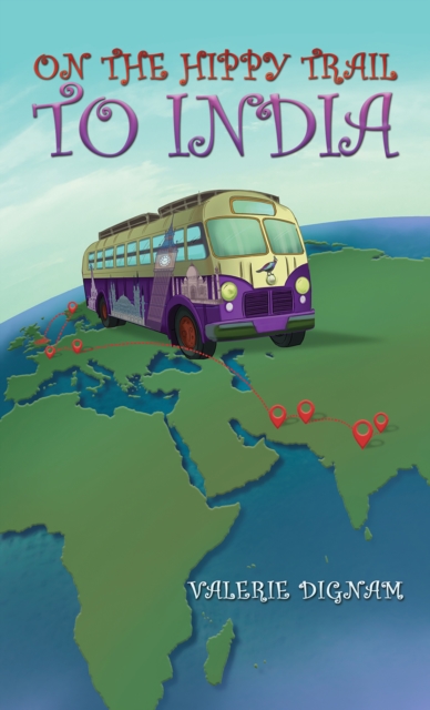 On the Hippy Trail to India, EPUB eBook