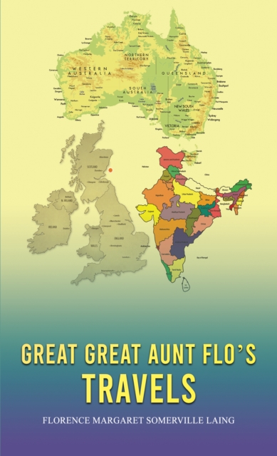 Great Great Aunt Flo's Travels, EPUB eBook