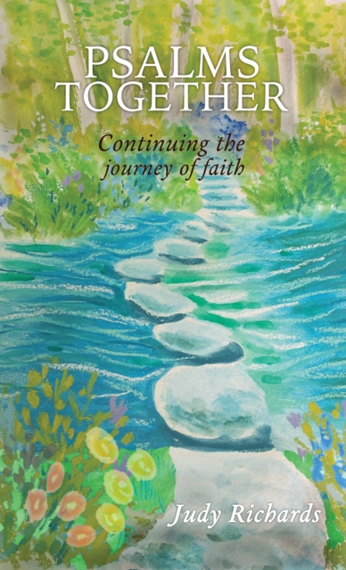 Psalms Together: Continuing the Journey of Faith, Paperback / softback Book