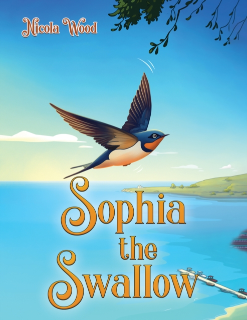 Sophia the Swallow, Paperback / softback Book