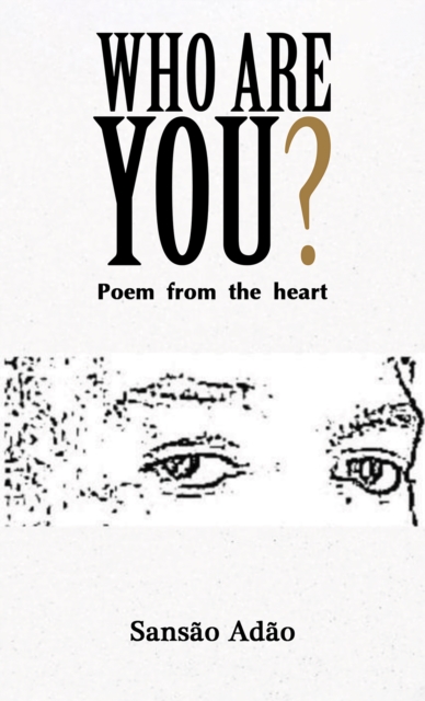 Who Are You? : Poem from the heart, EPUB eBook