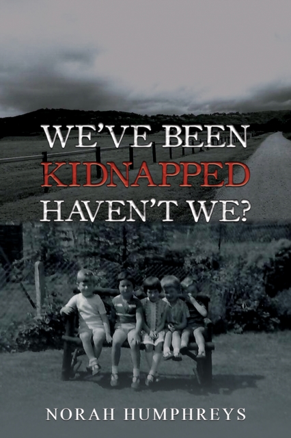 We've Been Kidnapped – Haven't We?, Paperback / softback Book