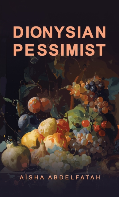 Dionysian Pessimist, EPUB eBook