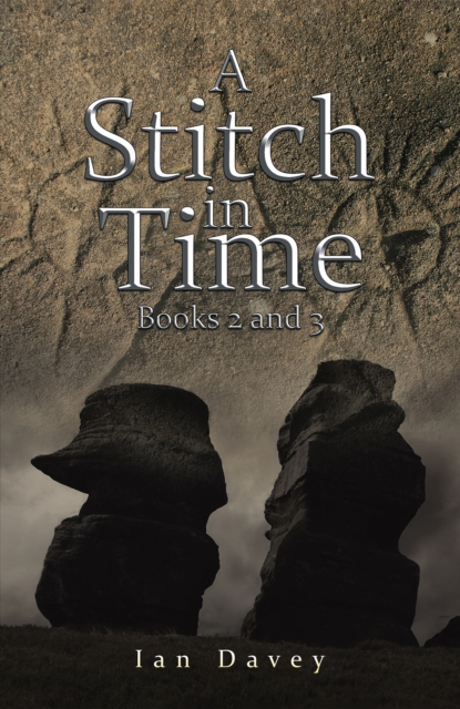 A Stitch in Time : Books 2 and 3, Hardback Book
