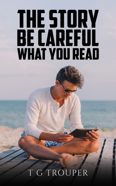 The Story - Be Careful What You Read, EPUB eBook