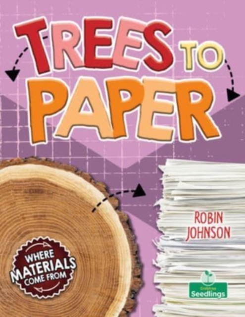 Trees to Paper, Paperback / softback Book