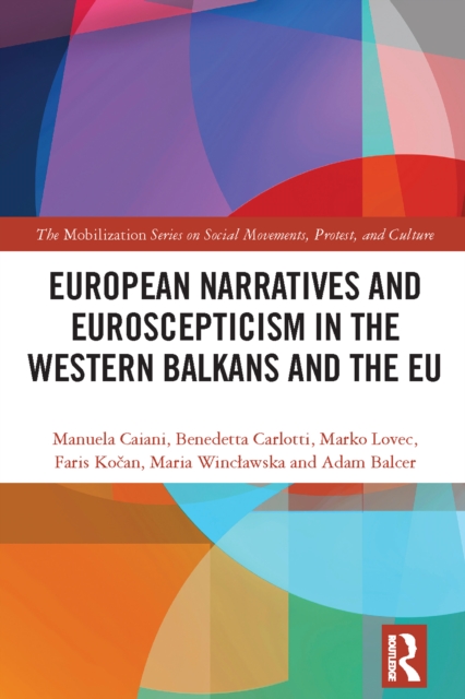 European Narratives and Euroscepticism in the Western Balkans and the EU, PDF eBook