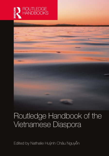 Routledge Handbook of the Vietnamese Diaspora, EPUB eBook