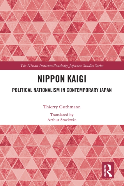 Nippon Kaigi : Political Nationalism in Contemporary Japan, PDF eBook