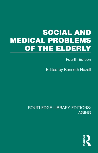 Social and Medical Problems of the Elderly : Fourth Edition, PDF eBook