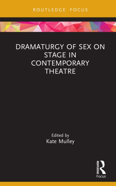 Dramaturgy of Sex on Stage in Contemporary Theatre, EPUB eBook