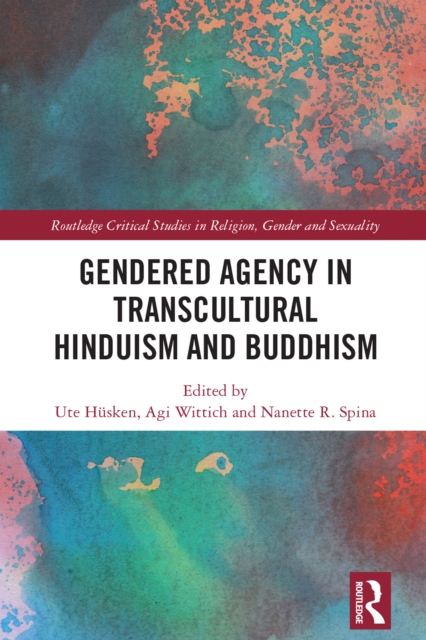 Gendered Agency in Transcultural Hinduism and Buddhism, EPUB eBook