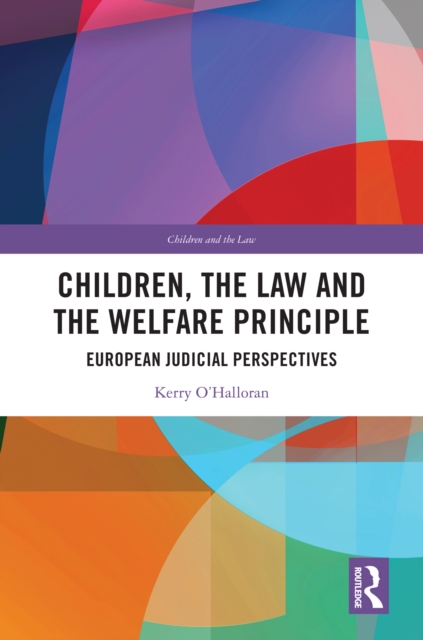 Children, the Law and the Welfare Principle : European Judicial Perspectives, EPUB eBook