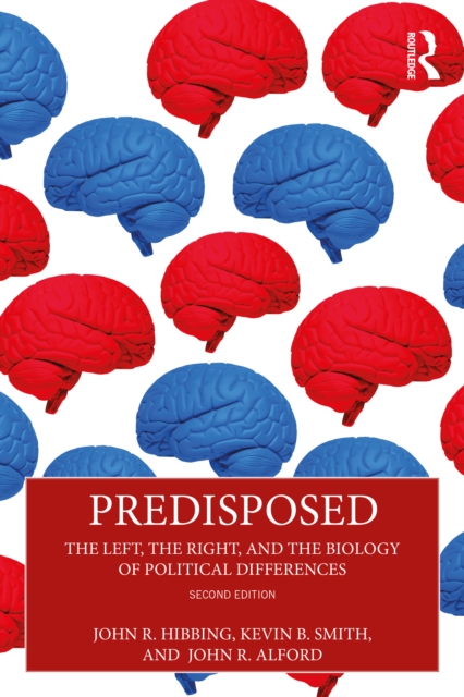 Predisposed : The Left, The Right, and the Biology of Political Differences, EPUB eBook