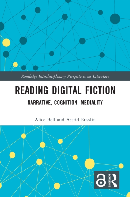 Reading Digital Fiction : Narrative, Cognition, Mediality, EPUB eBook