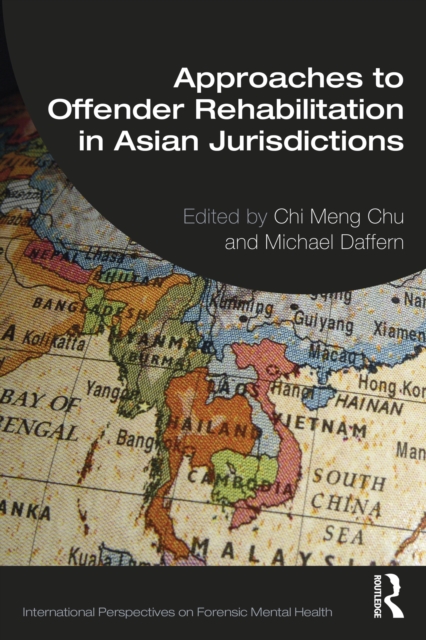 Approaches to Offender Rehabilitation in Asian Jurisdictions, PDF eBook