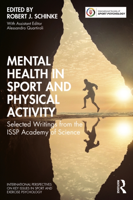 Mental Health in Sport and Physical Activity : Selected Writings from the ISSP Academy of Science, PDF eBook