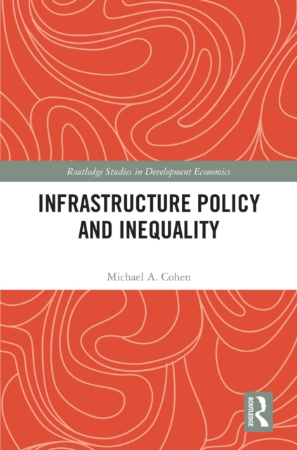Infrastructure Policy and Inequality, PDF eBook