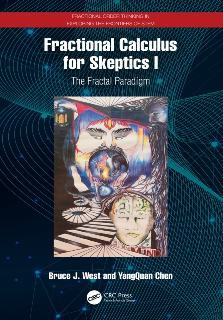 Fractional Calculus for Skeptics I : The Fractal Paradigm, PDF eBook