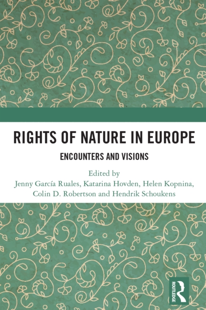 Rights of Nature in Europe : Encounters and Visions, EPUB eBook