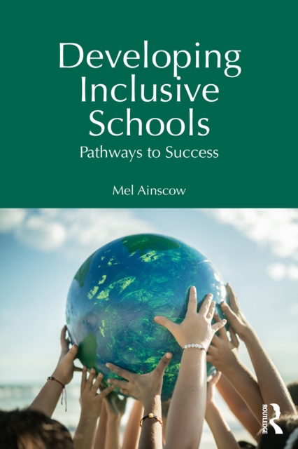 Developing Inclusive Schools : Pathways to Success, EPUB eBook