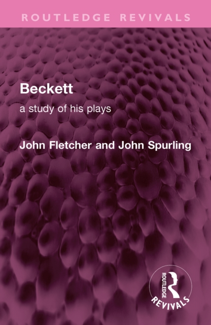 Beckett : A Study of his Plays, EPUB eBook