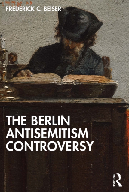 The Berlin Antisemitism Controversy, PDF eBook