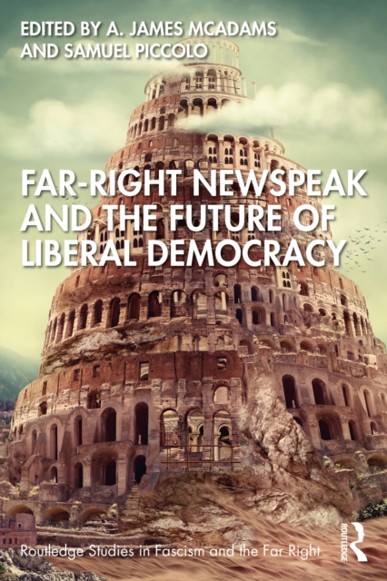 Far-Right Newspeak and the Future of Liberal Democracy, EPUB eBook